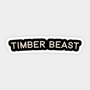 Timber Beast Sticker